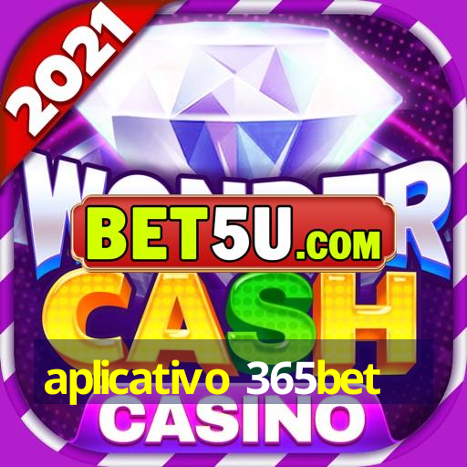 aplicativo 365bet